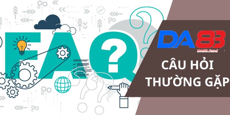 Câu hỏi thường gặp về nhà cái xanh chín DA88