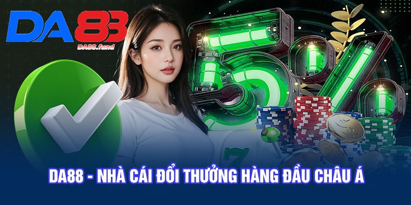 Tổng quan đôi nét về nhà cái Da88